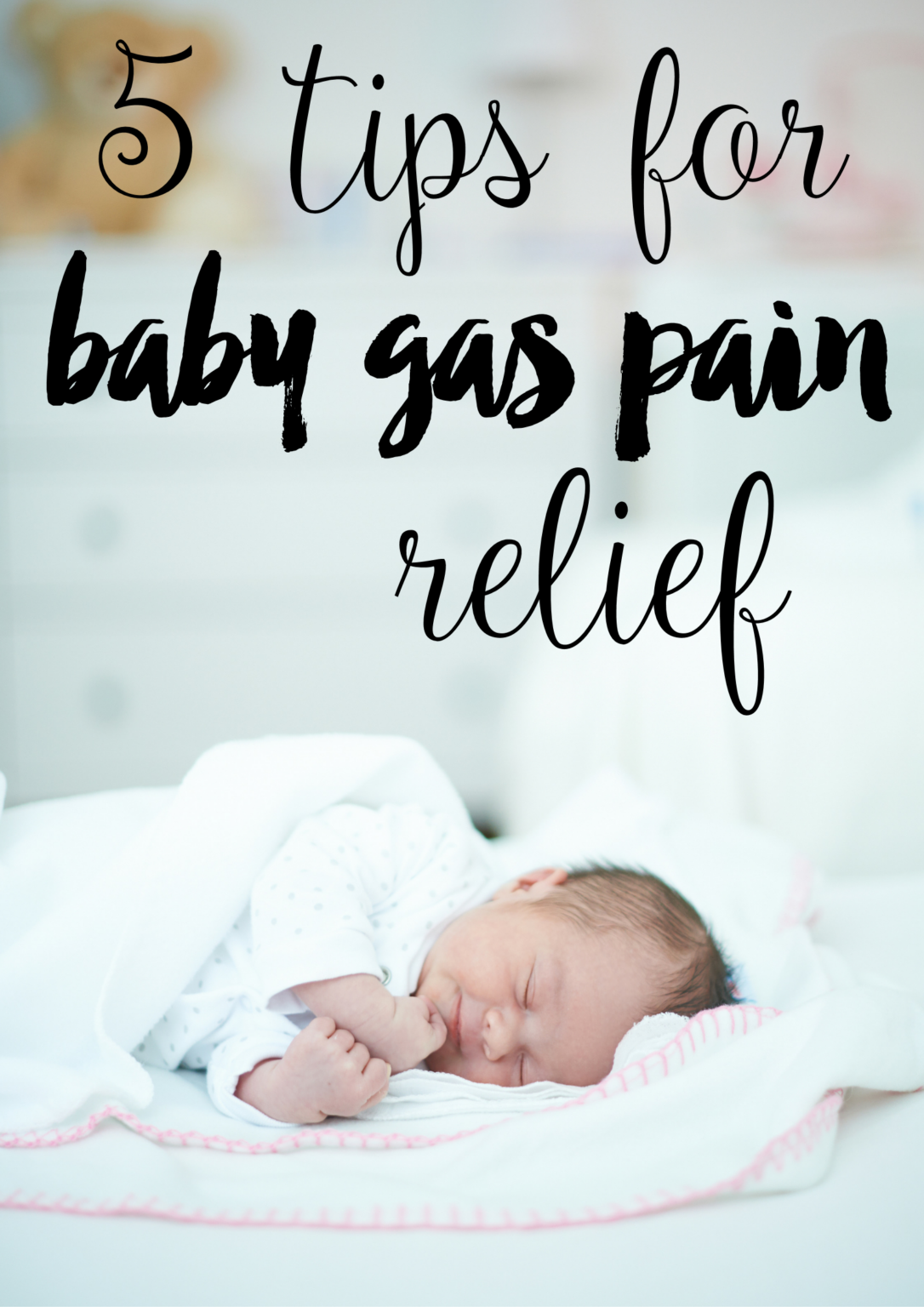 5 Tips for Baby Gas Pain Relief